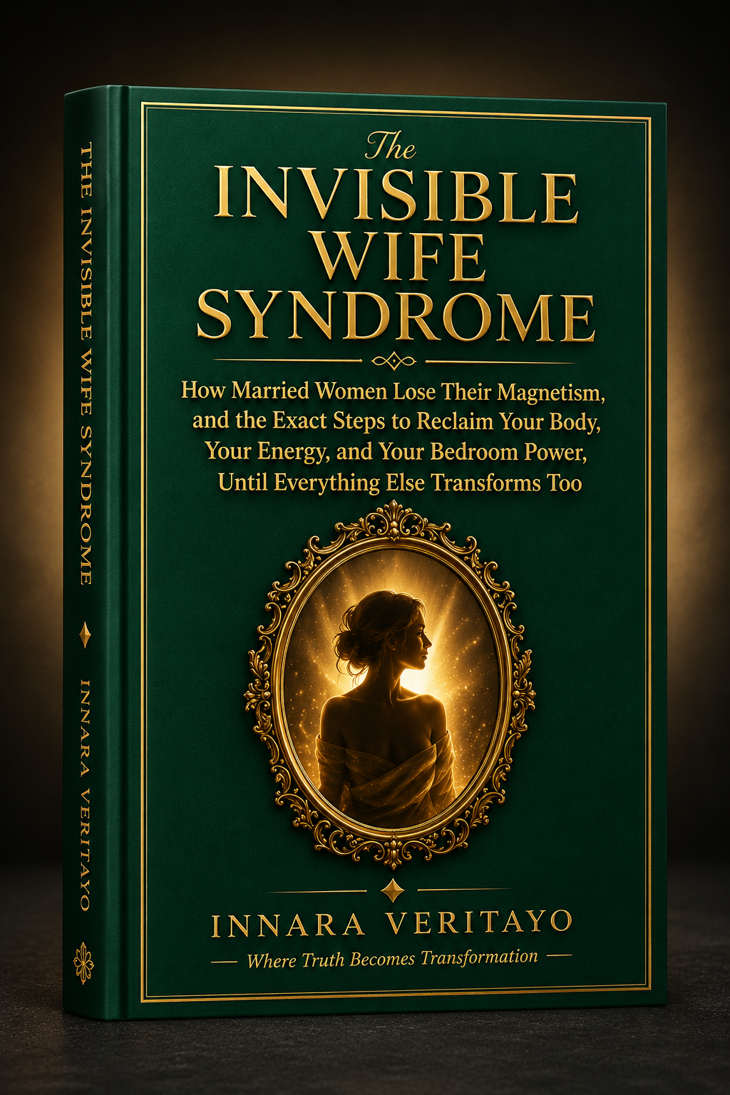 The Invisible Wife Syndrome by Innara Veritayo
